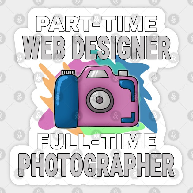 Web Designer Frustrated Photographer Design Quote Sticker by jeric020290